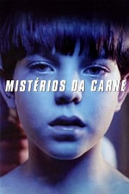 Mistérios da Carne (2005)